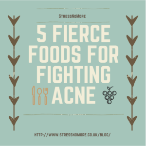 5 FIERCE FOODS FOR FIGHTING ACNE